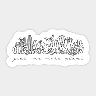 Just One More Plant Sticker